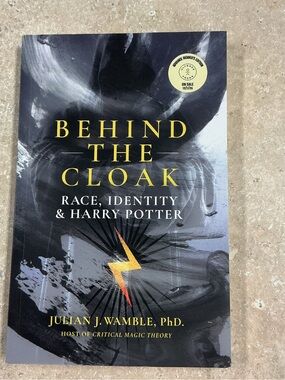 Behind the Cloak Race Identity & Harry Potter Julian J Wamble ARC new 12/26